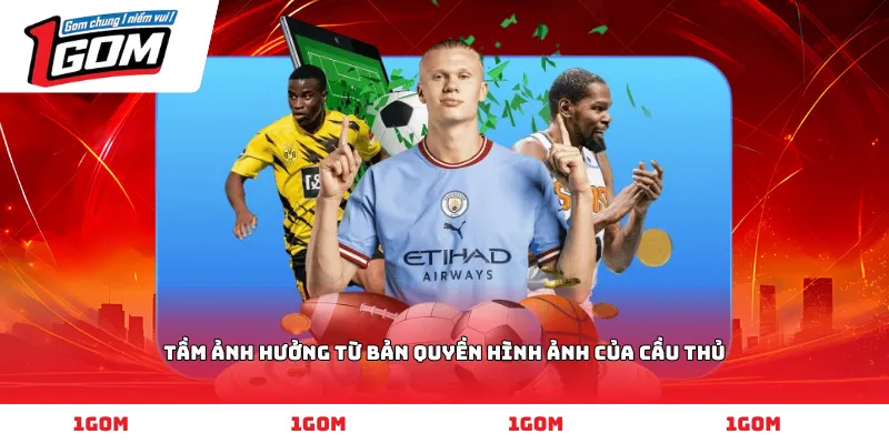 Tầm ảnh hưởng từ bản quyền hình ảnh của cầu thủ