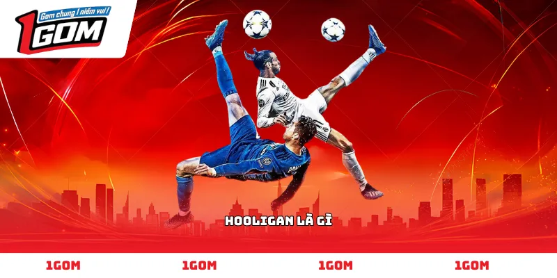 Hooligan là gì