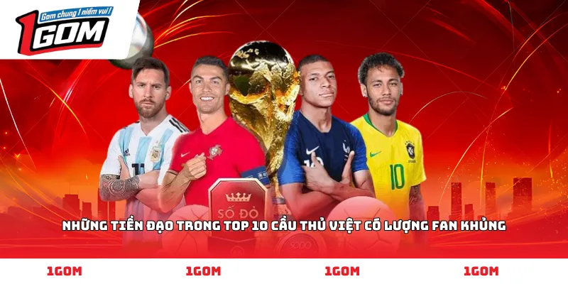 Những tiền đạo trong Top 10 cầu thủ Việt có lượng fan khủng