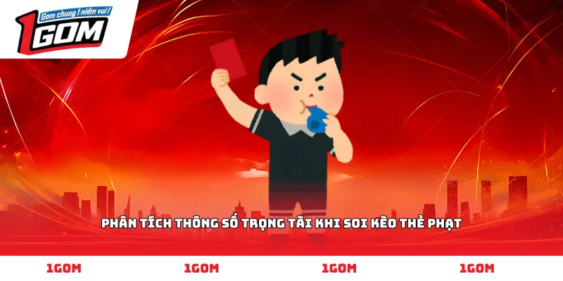 Phân tích thông số trọng tài khi soi kèo thẻ phạt