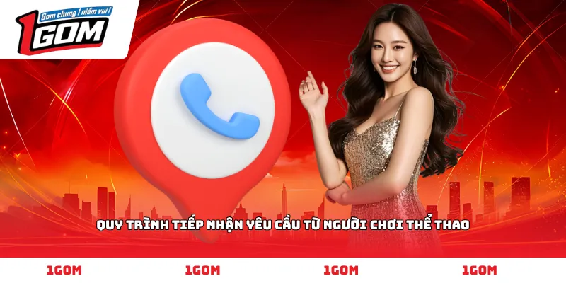Quy trình tiếp nhận yêu cầu từ người chơi thể thao