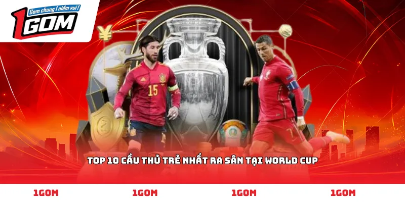 Top 10 cầu thủ trẻ nhất ra sân tại World Cup